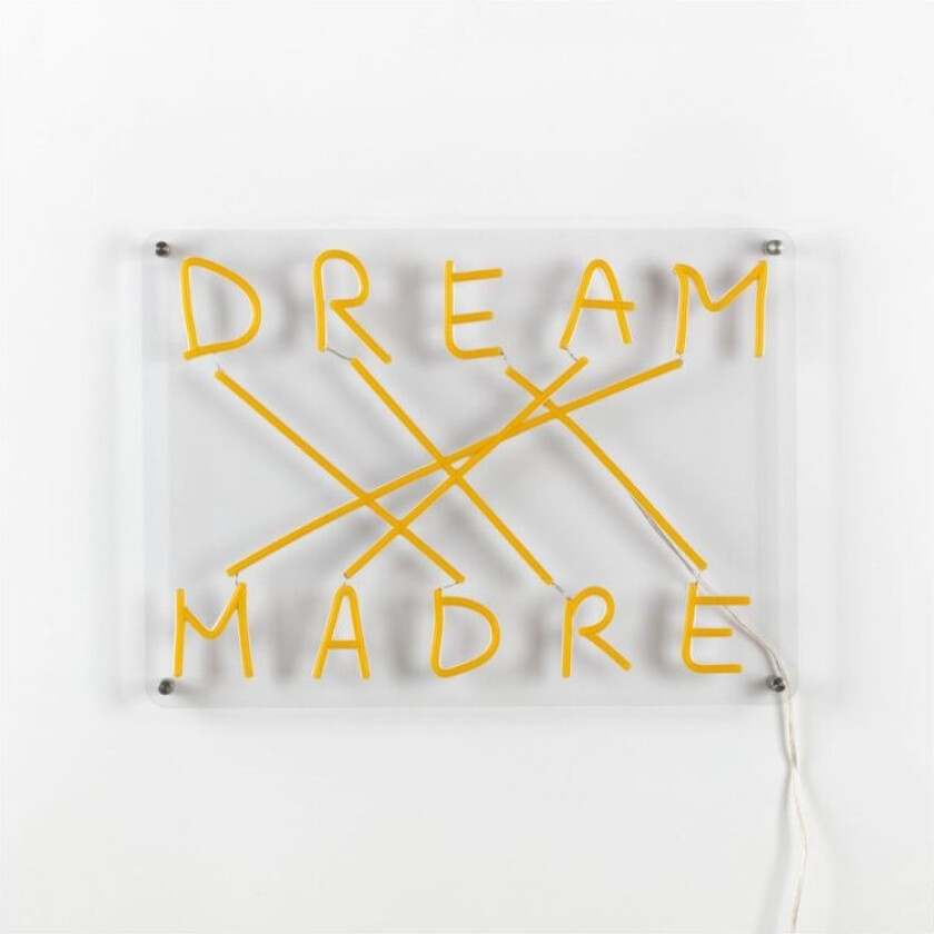 - Dream-Madre LED-Sign