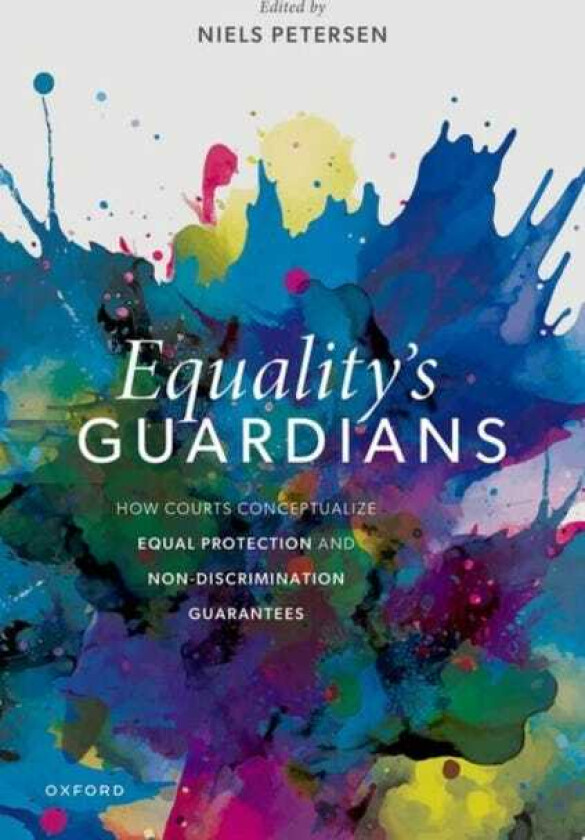 Equality's Guardians  How Courts Conceptualize Equal Protection and NonDiscrimination Guarantees