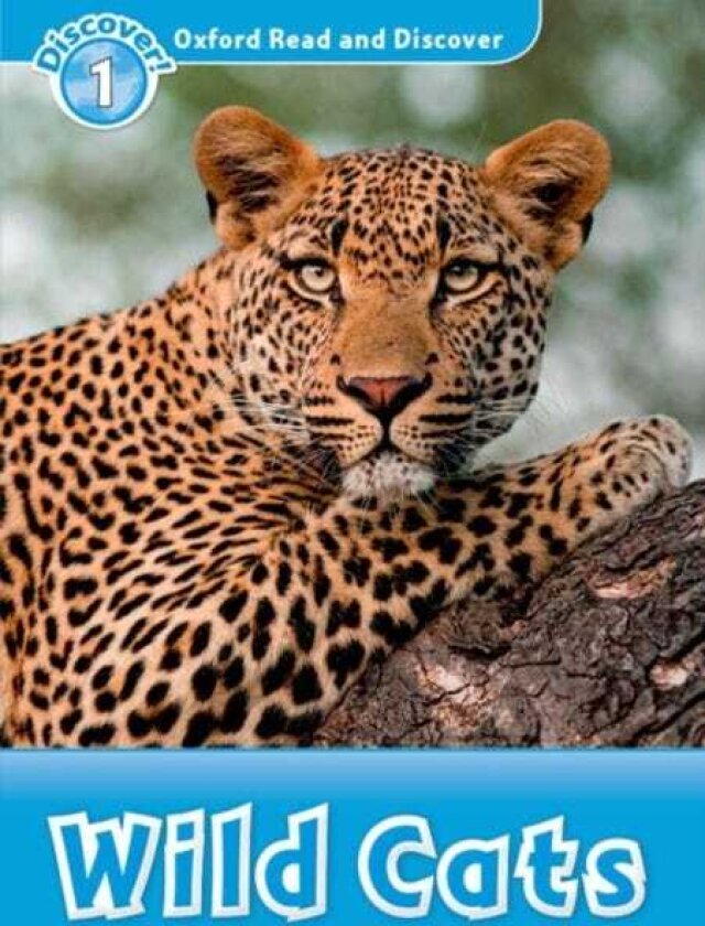 Oxford Read and Discover: Level 1: Wild Cats