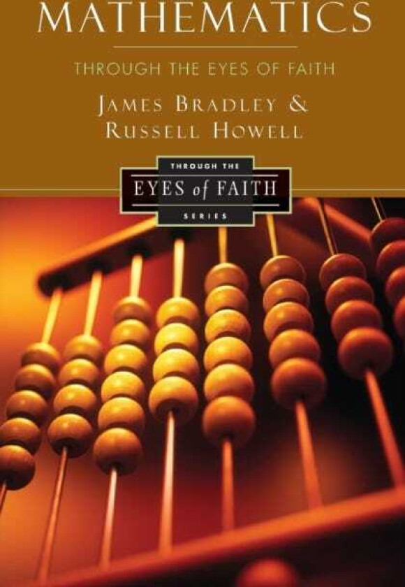 Mathematics Through the Eyes of Faith