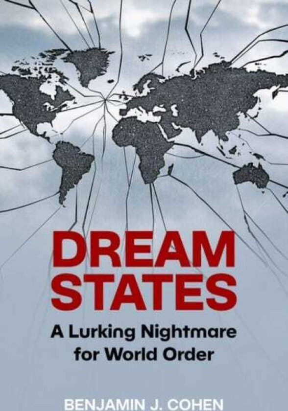 Dream States A Lurking Nightmare for World Order