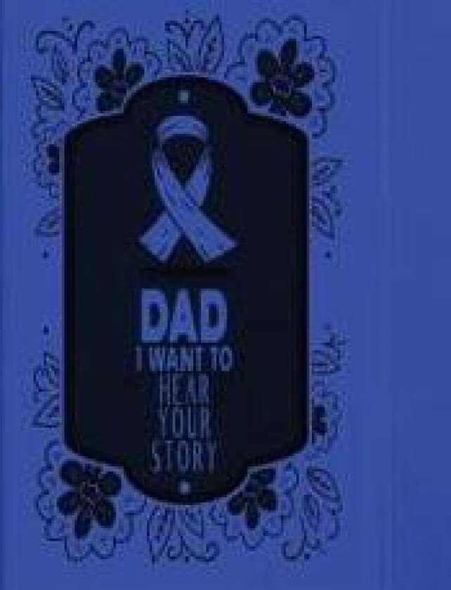 Dad, I Want to Hear Your Story