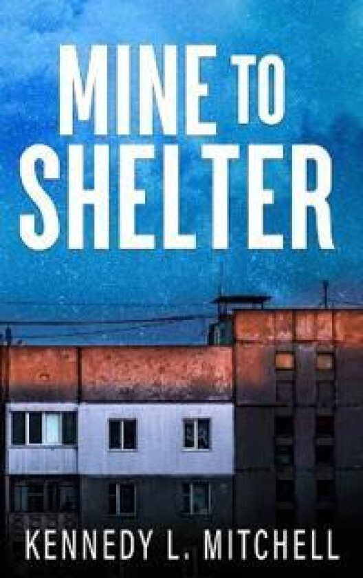 Mine to Shelter Special Edition Paperback