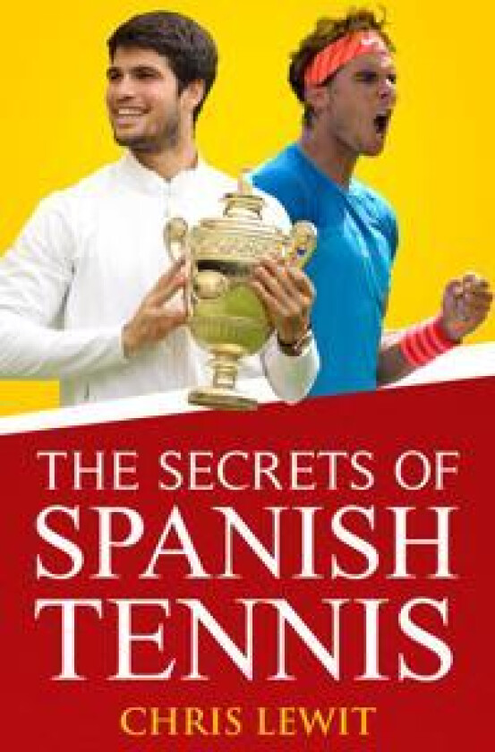 The Secrets of Spanish Tennis