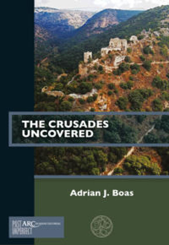 The Crusades Uncovered