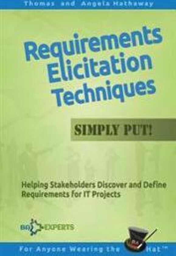 Requirements Elicitation Techniques - Simply Put!