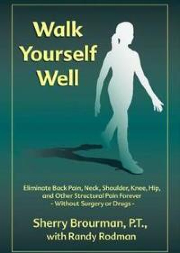 Walk Yourself Well