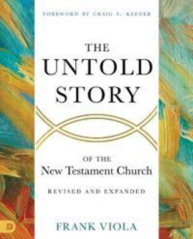 Untold Story of the New Testament Church