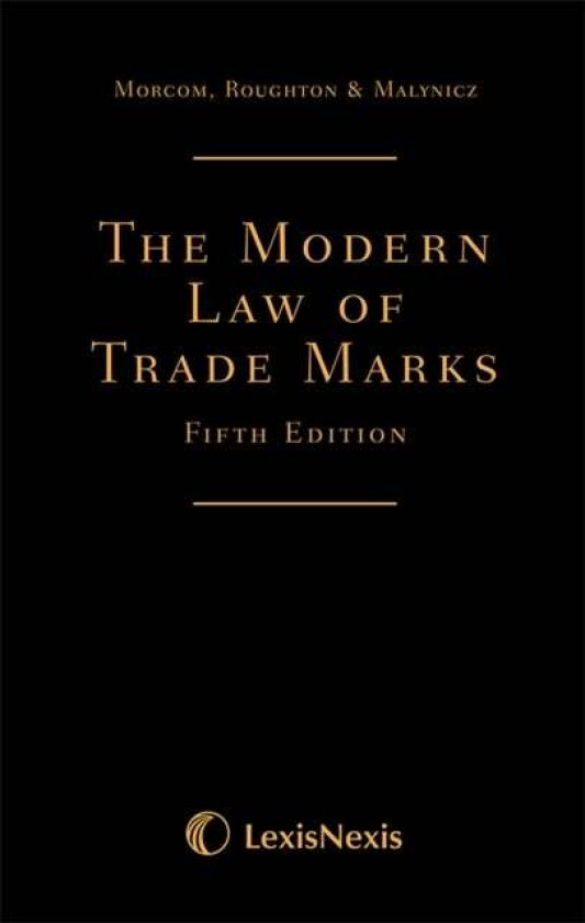 Bilde av Morcom, Roughton and St Quintin: The Modern Law of Trade Marks av Christopher Morcom, Ashley Roughton, St Quintin
