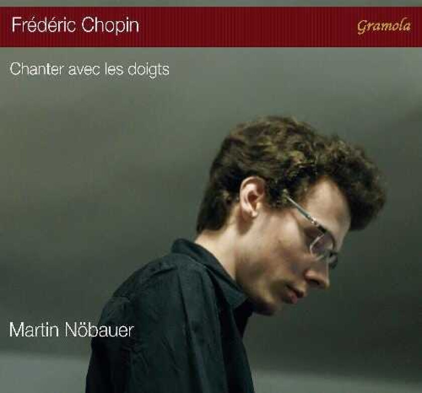 Martin Nobauer Chopin: Chanter avec les doigts CD