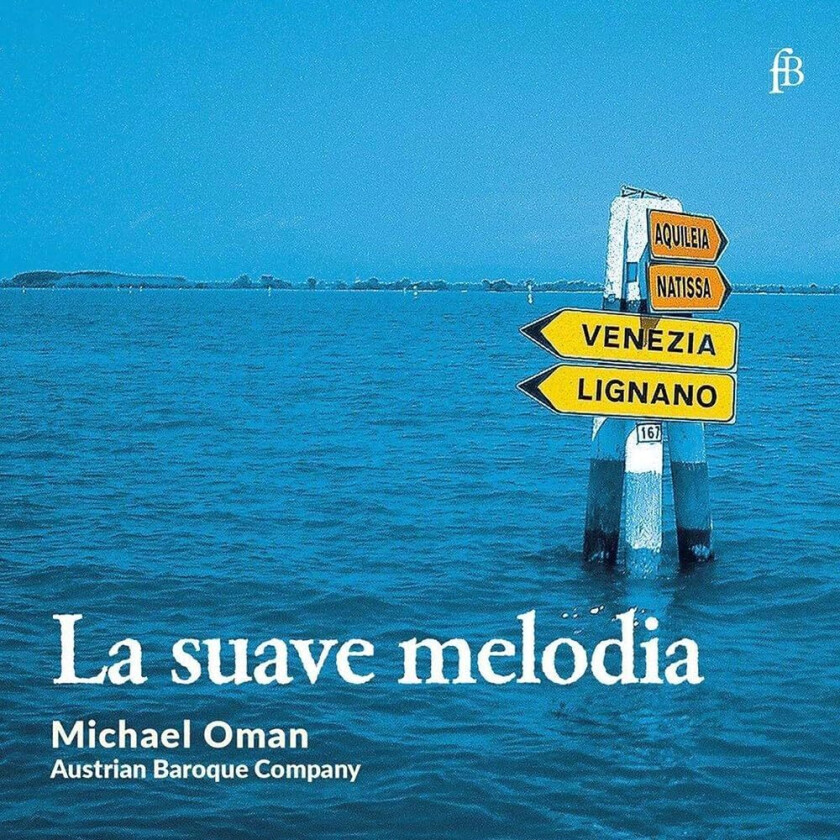 Michael Oman, Austrian Baroque Company La suave melodia CD