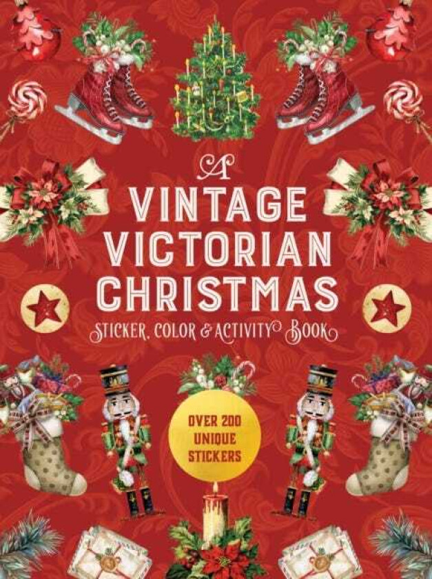 A Vintage Victorian Christmas Sticker, Color & Activity Book Over 200 Unique Stickers
