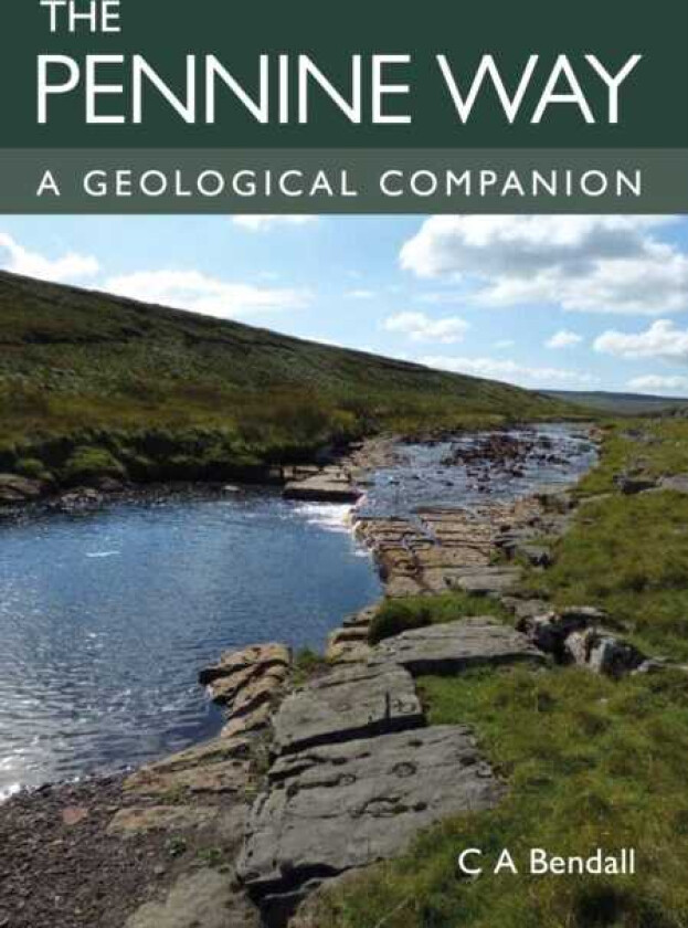Pennine Way A Geological Companion