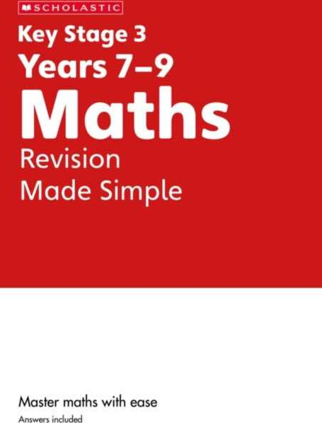 KS3 Maths Made Simple Ages 1114