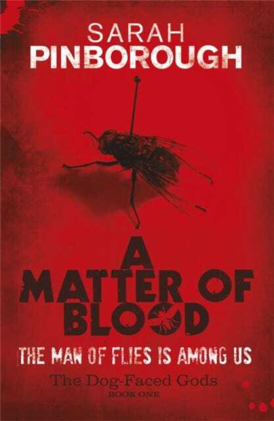 A Matter Of Blood The DogFaced Gods Book One