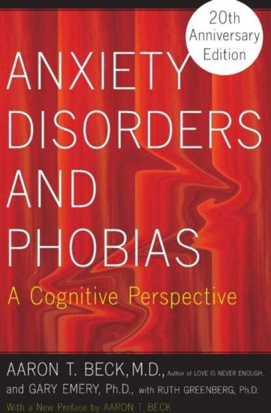 Anxiety Disorders and Phobias A Cognitive Perspective