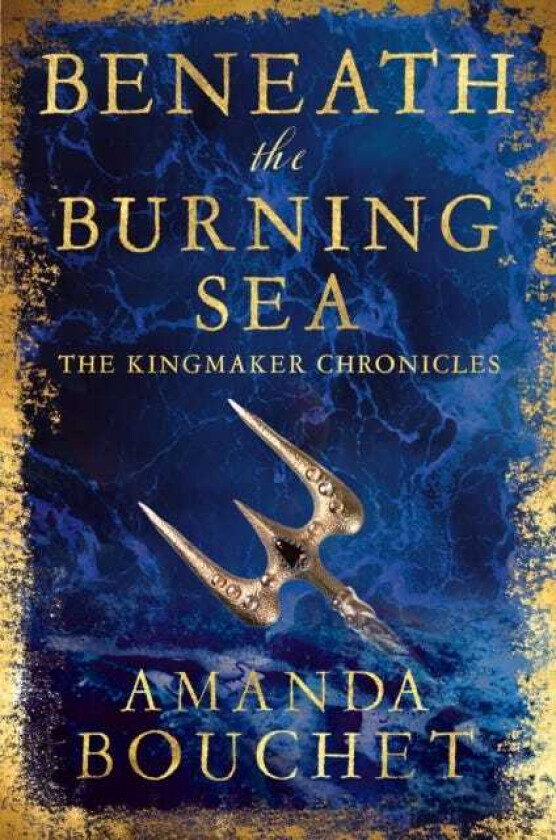 Beneath the Burning Sea Enter an epic world of romantic fantasy