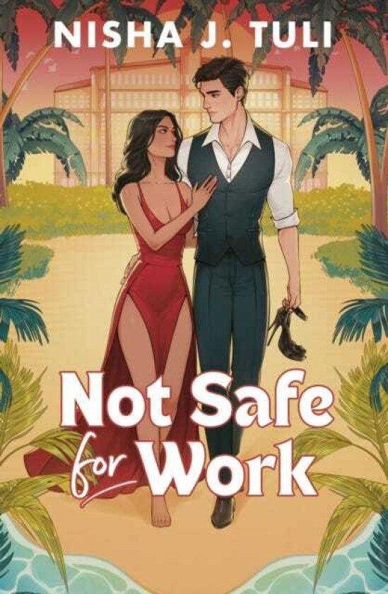 Not Safe For Work A rivalstolovers romance by the bestselling author of the Artefacts of Ouranos Series