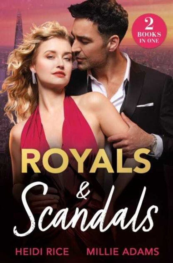 Royals & Scandals Princess for the Headlines (by Royal Arrangement) / His Highness's Diamond Decree