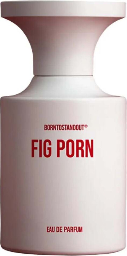 Født til å skille seg ut Fig Porn - 50 ml