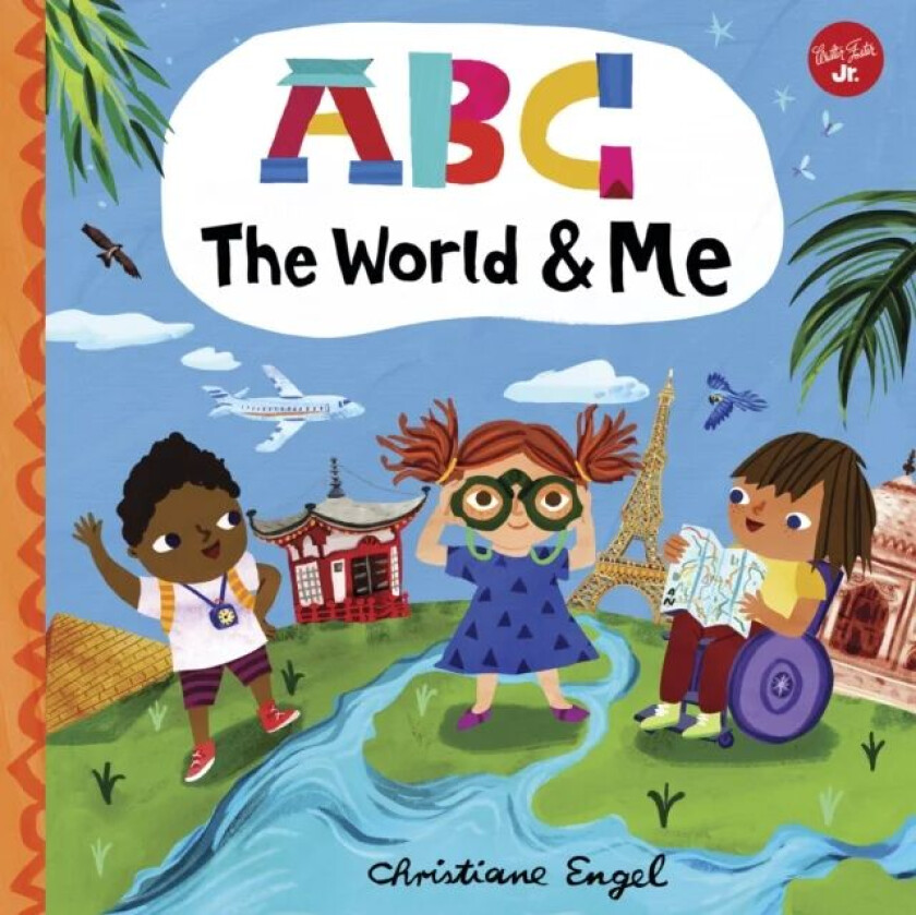 ABC for Me: ABC The World & Me av Christiane Engel