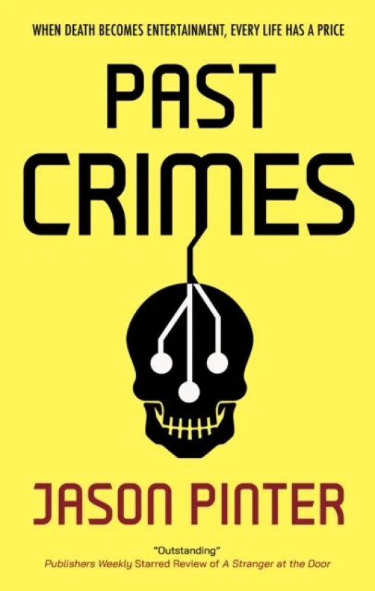 Past Crimes av Jason Pinter