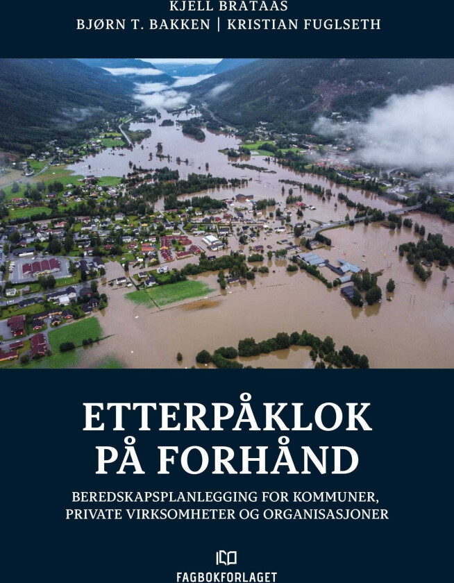 Etterpåklok på forhånd beredskapsplanlegging for kommuner, private virksomheter og organisasjoner