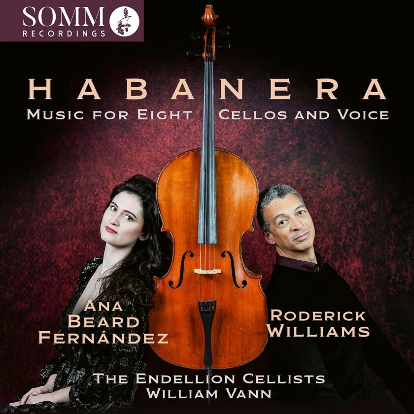 Ana Beard Fernandez, Roderick Williams Habanera Music for Eight Cellos & Voice CD