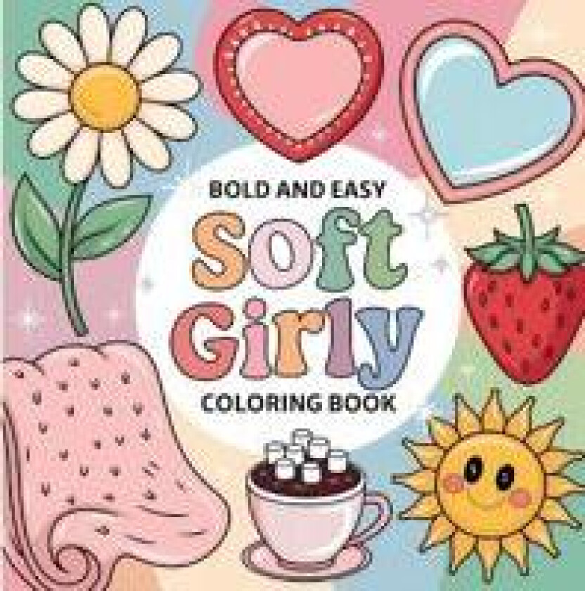 Soft Girly Coloring Book for Kids