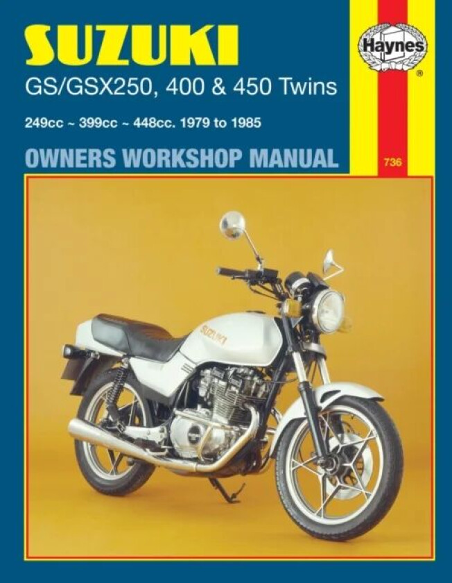 Suzuki GS/GSX250, 400 & 450 Twins (79 - 85) Haynes Repair Manual av Haynes Publishing