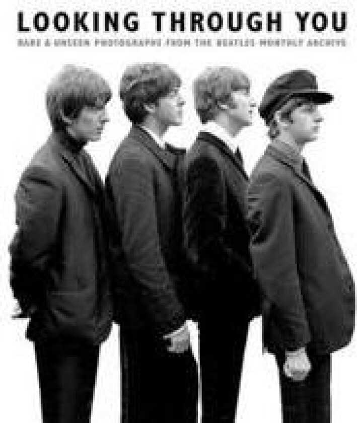 Looking Through You: The Beatles Monthly Archive