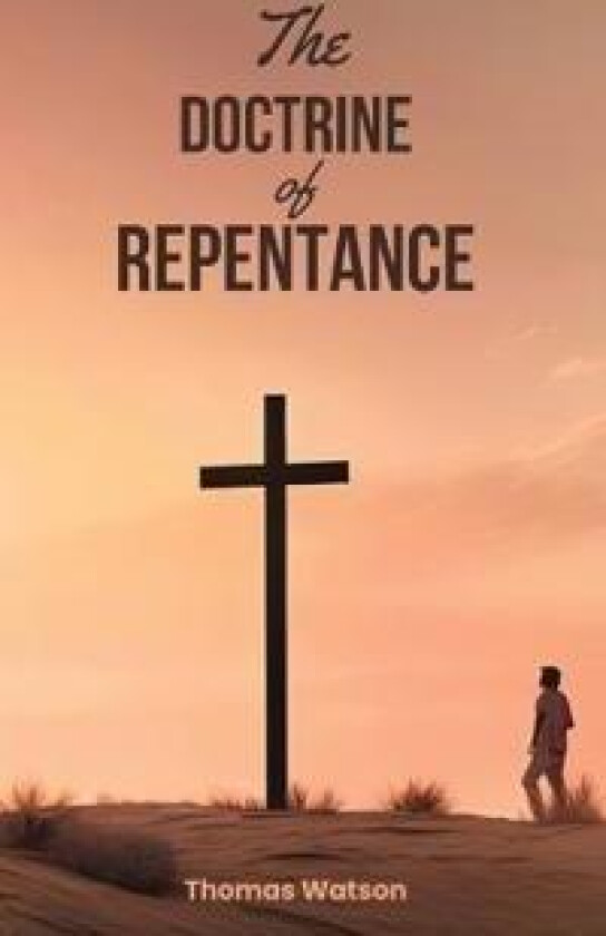 The Doctrine of Repentance