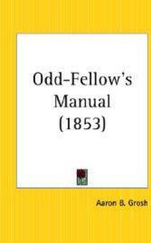 Odd-fellow's Manual (1853)