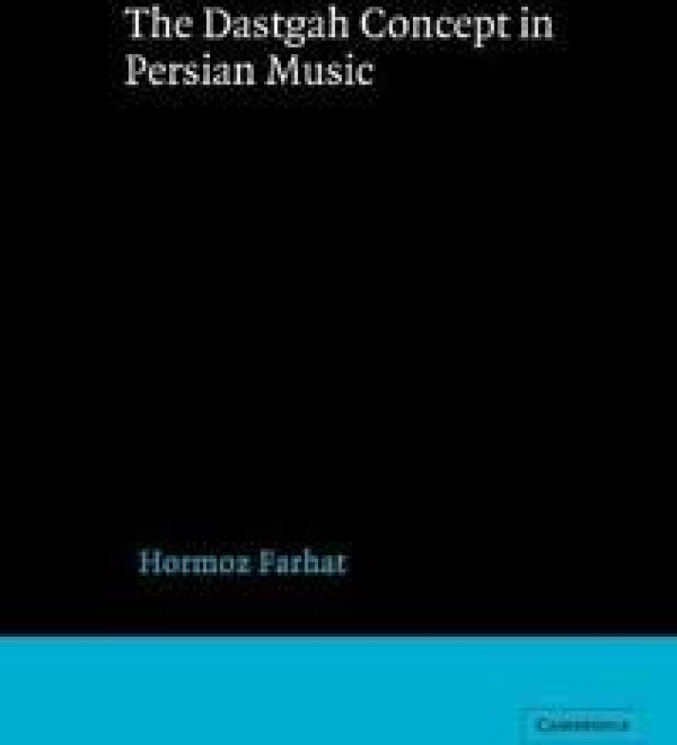The Dastgah Concept in Persian Music