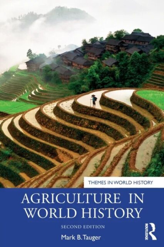 Agriculture in World History av Mark B. Tauger