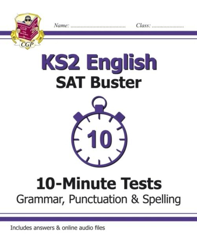 KS2 English SAT Buster 10-Minute Tests: Grammar, Punctuation & Spelling - Book 1 (for 2024) av CGP Books
