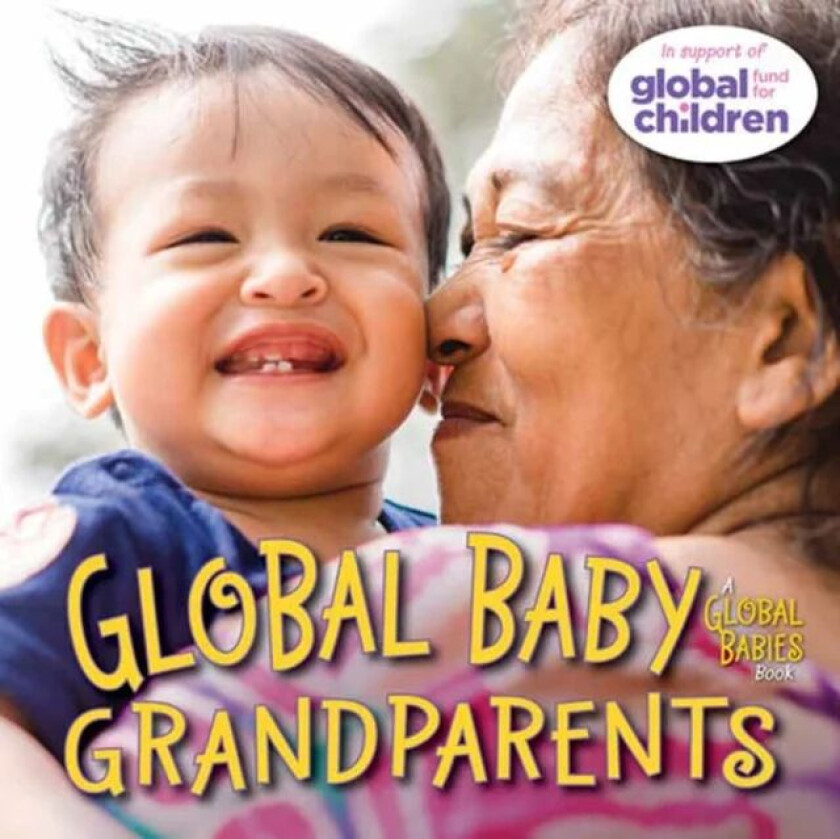 Global Baby Grandparents av Maya Ajmera