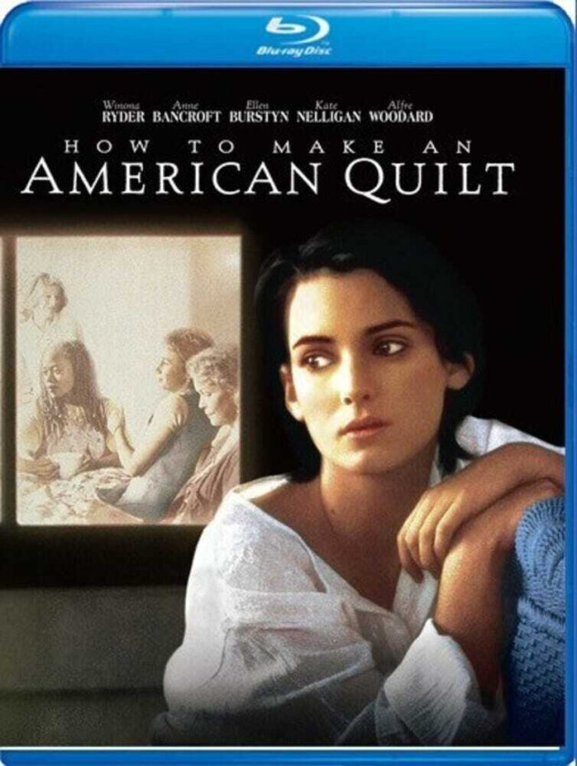 How To Make An American Quilt Bluray