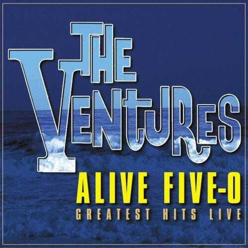 The Ventures Alive Fiveo Hits Live CD