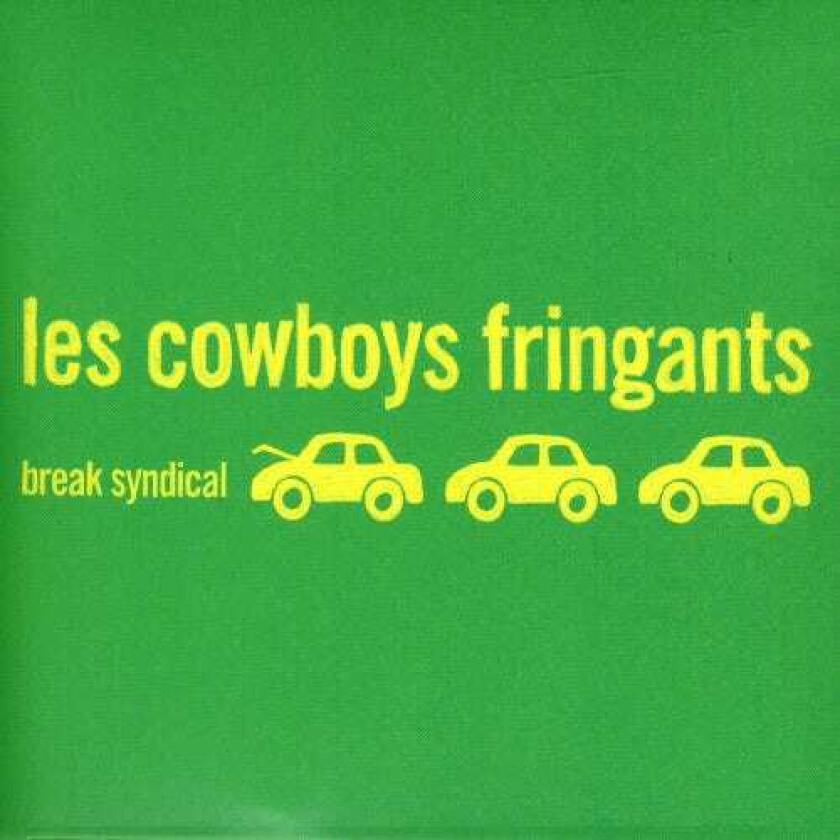 Les Cowboys Fringants Break Syndical CD