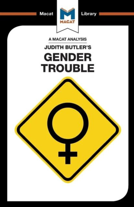 An Analysis of Judith Butler's Gender Trouble av Tim Smith-Laing