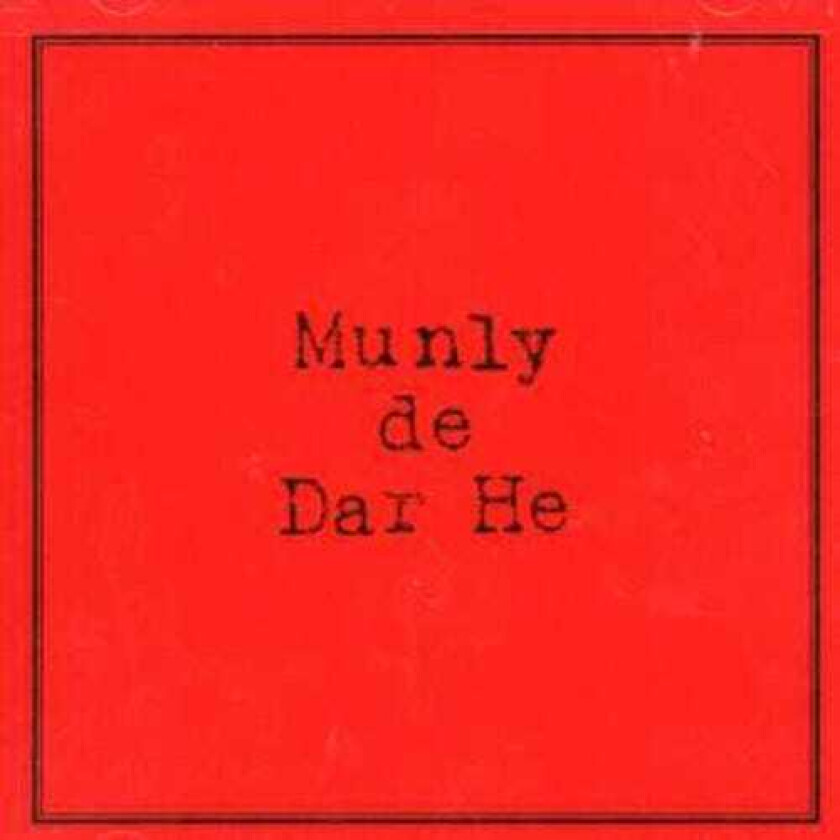 Jay Munly Munly De Dar He CD