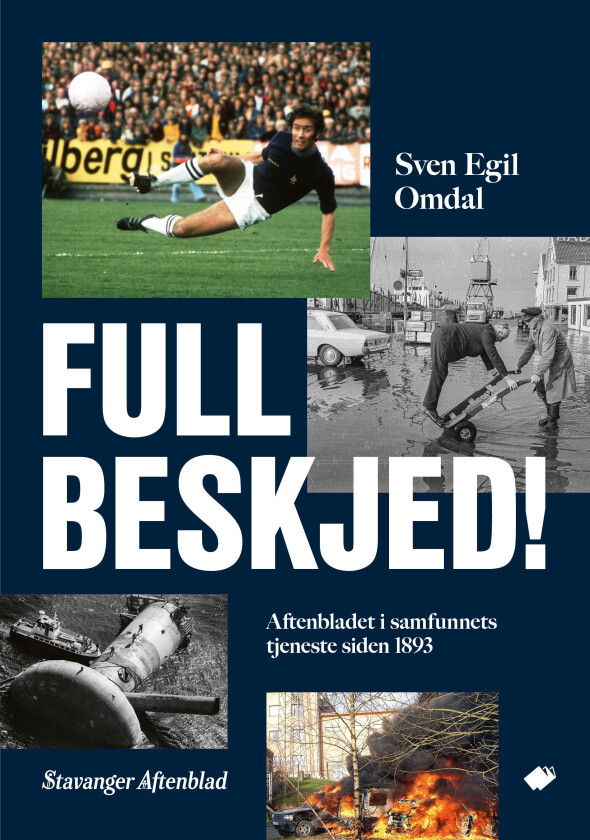 Full beskjed! Aftenbladet i samfunnets tjeneste siden 1893
