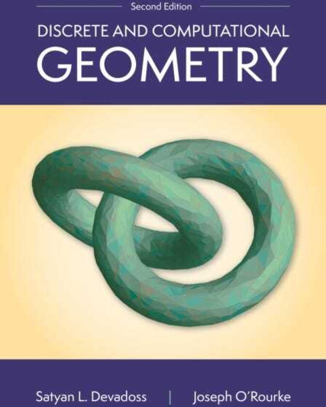 Discrete and Computational Geometry, 2nd Edition