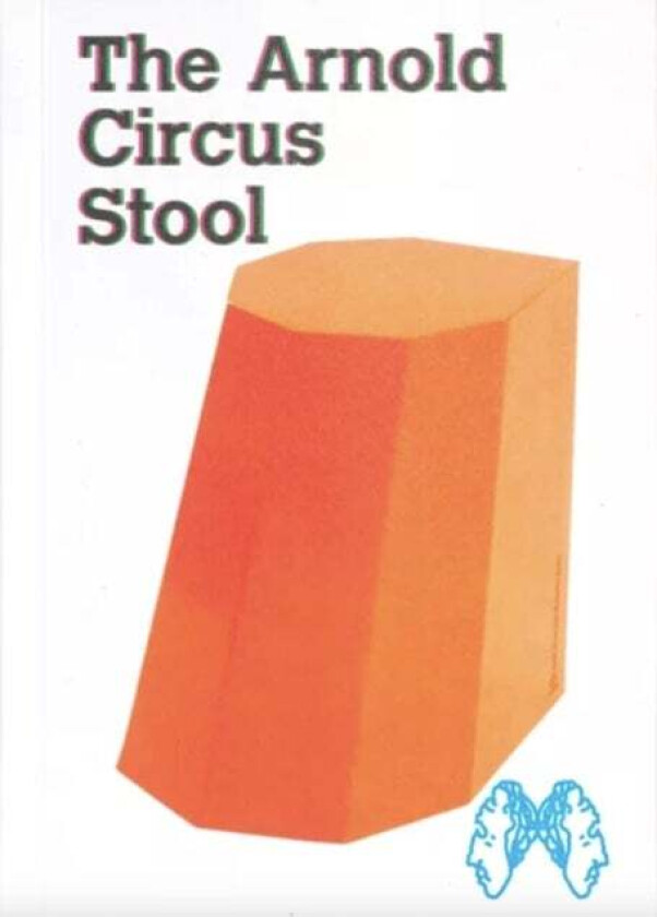 The Arnold Circus Stool av Martino Gamper