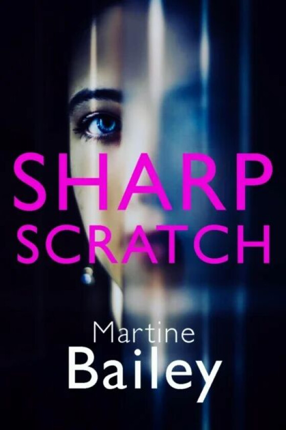 Sharp Scratch av Martine Bailey