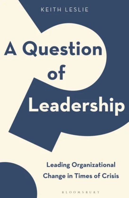 A Question of Leadership av Keith Leslie