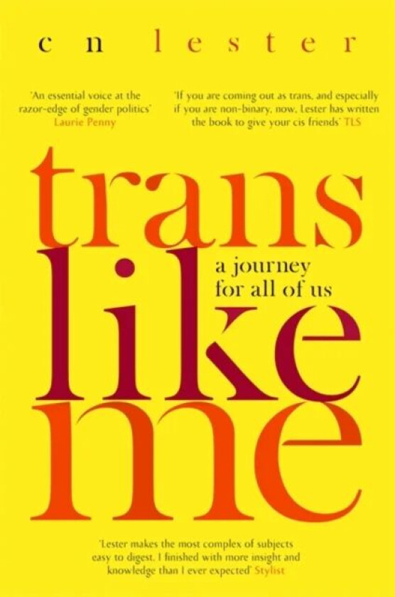 Trans Like Me av C. N. Lester