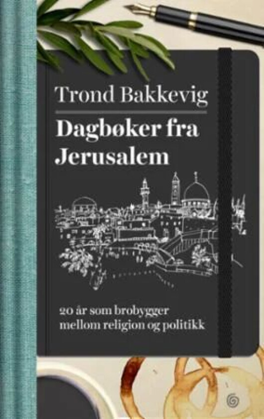 Dagbøker fra Jerusalem av Trond Bakkevig