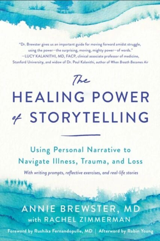 The Healing Power of Storytelling av Annie Brewster, Rachel Zimmerman